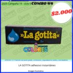 COMBO 44 - LA GOTITA ADHESIVO INSTANTÁNEO