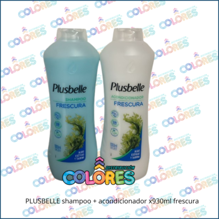 COMBO 18 - PLUSBELLE SHAMPOO + ACONDICIONADOR x930ml FRESCURA